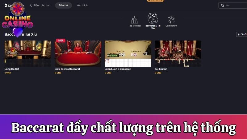 Baccarat đầy chất lượng trên hệ thống