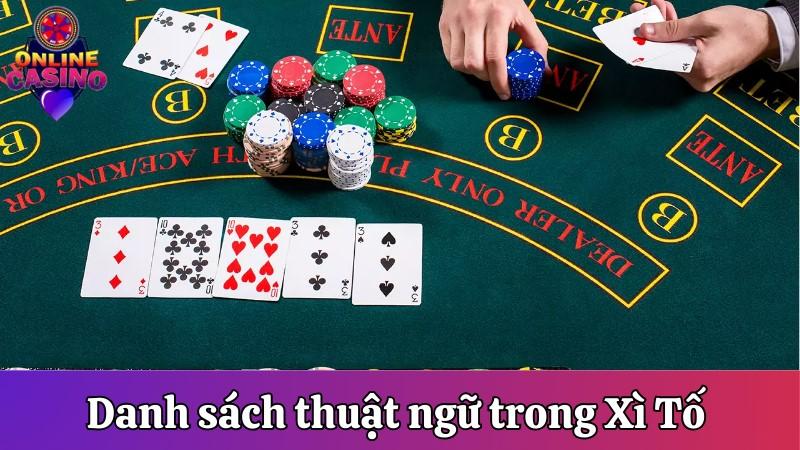 Danh sách thuật ngữ trong Xì Tố phải nhớ